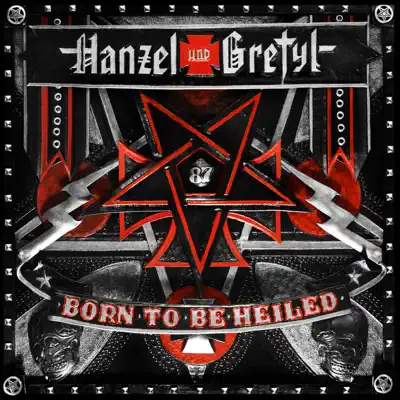 Born to Be Heiled - Hanzel und Gretyl