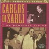 Carlos Di Sarli y su orquesta tipica - El señor del tango