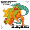 Los Delinqüentes - La Primavera Trompetera