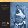 Milken Archive Digital Volume 14, Album 1: Golden Voices in the Golden Land. The Great Age of Cantorial Art in America album lyrics, reviews, download