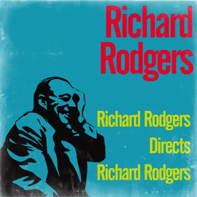 Richard Rodgers Directs Richard Rodgers - Richard Rodgers
