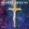 Messiah, HWV 56: Part 1 IV. Chorus: And the Glory of the Lord Shall Be Revealed artwork