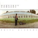 David "Honeyboy" Edwards - Drop Down Mama