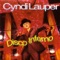 Disco Inferno - Cyndi Lauper lyrics