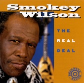 Smokey Wilson - Can't Make It Without You