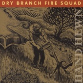 Dry Branch Fire Squad - Willye Brennan