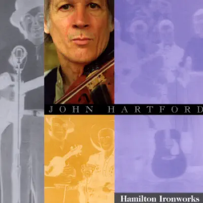 Hamilton Ironworks - John Hartford