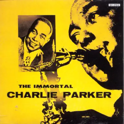 The Immortal Charlie Parker - Charlie Parker The Immortal Charlie Parker - Charlie Parker