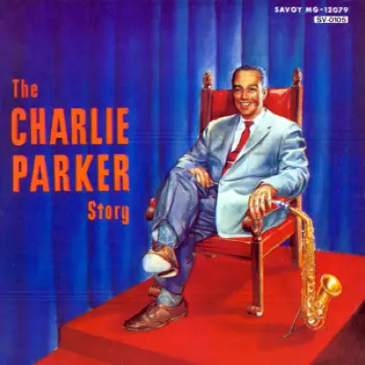 The Charlie Parker Story - Charlie Parker