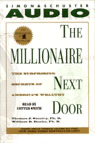 Thomas J. Stanley, Ph.D. and William D. Danko, Ph.D. - The Millionaire Next Door: The Surprising Secrets of America's Rich (Unabridged) artwork