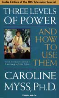 Caroline Myss - Three Levels of Power and How to Use Them artwork
