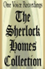 The Sherlock Holmes Collection (Unabridged) - Arthur Conan Doyle