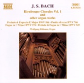 J.S. Bach: Kirnberger Chorales and Other Organ Works, Vol. 1