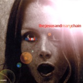 The Jesus and Mary Chain - I Love Rock 'n' Roll