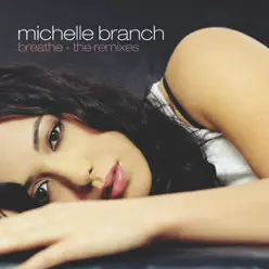 Breathe (Remixes) - Michelle Branch