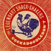 Th' Legendary Shack Shakers - Shake Your Hips