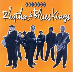 Chicago Rhythm & Blues Kings - Girlfriend, Woman and Wife