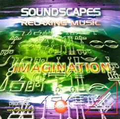 Soundscapes Relaxing Music: Imagination by Soundscapes Relaxing Music album reviews, ratings, credits