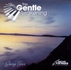 The Gentle Awakening