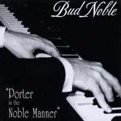Porter in the Noble Manner - Bud Noble Porter in the Noble Manner - Bud Noble