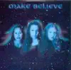 Make Believe album lyrics, reviews, download