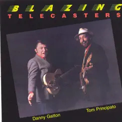 Blazing Telecasters by Danny Gatton & Tom Principato album reviews, ratings, credits