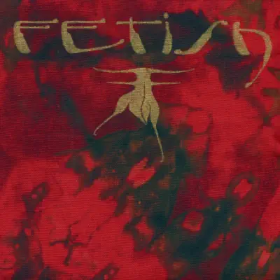 Fetish - Fetish