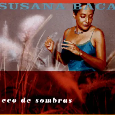 Eco de Sombras - Susana Baca