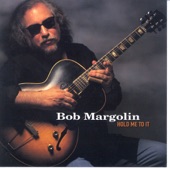 Bob Margolin - All You Left Behind