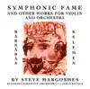 Symphonic Fame and Other Works for Violin and Orchestra album lyrics, reviews, download