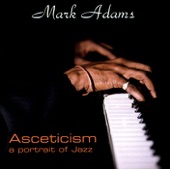 Asceticism: a Portrait of Jazz