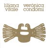 Liliana Virale, Veronica Condomi