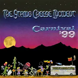 Carnival '99 - String Cheese Incident