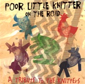 Poor Little Knitter On the Road - A Tribute to the Knitters