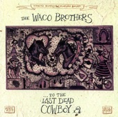 Waco Brothers - Plenty Tough-Union Made