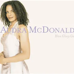 How Glory Goes - Audra McDonald