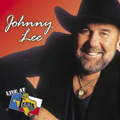 Live at Billy Bob's Texas: Johnny Lee - Johnny Lee Live at Billy Bob's Texas: Johnny Lee - Johnny Lee