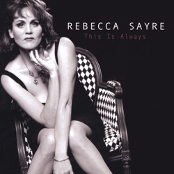 Rebecca Sayre - Hey There