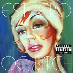 O.G. Bitch - Single by Esthero album reviews, ratings, credits