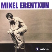 Mikel Erentxun - A Un Minuto De Ti