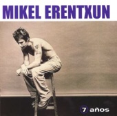 Mikel Erentxun - Todo Es Igual Siempre - Everyday Is Like Sundays