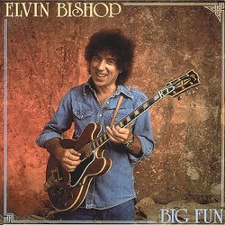 Elvin Bishop - Don't You Lie to Me