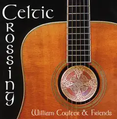 Celtic Crossing by William Coulter album reviews, ratings, credits