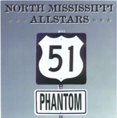 North Mississippi Allstars - 51 Phantom