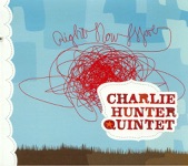 Charlie Hunter Quintet - Le Bateau Irve