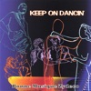Keep On Dancin'