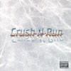 Crush N Run