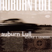 Auburn Lull - Blur My Thoughts Again