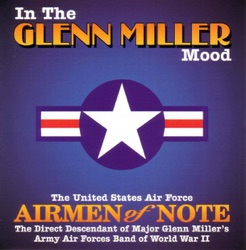 US Air Force Airmen of Note - In the Mood