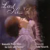 Stream & download Last Kiss - Romantic Piano Music for Love and Passion